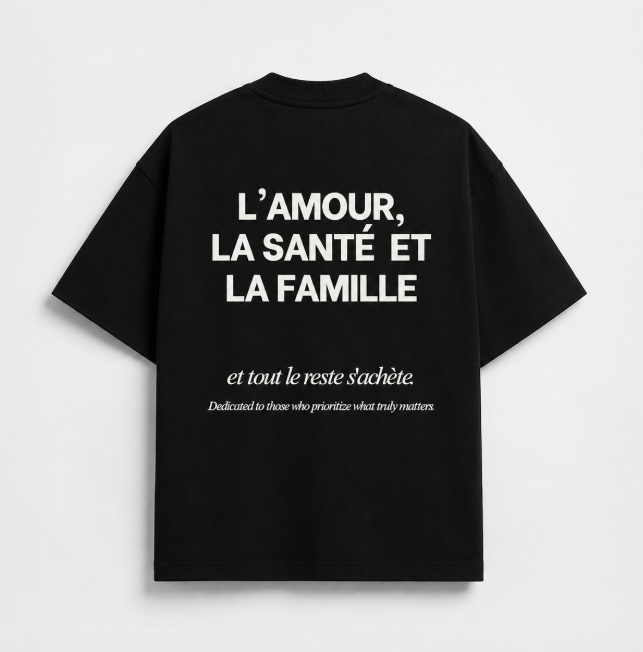 L'AMOUR LA SANTÉ LA FAMILLE T-SHIRT